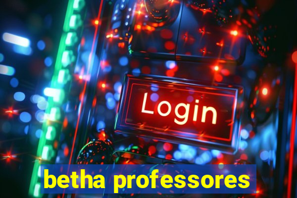 betha professores